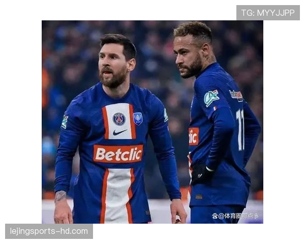 内马尔与梅西在传球深度下的分散进攻结构差异解析